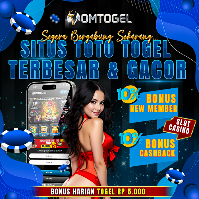 OMTOGEL : Daftar Bandar Toto Slot Gacor Resmi dan Situs Toto Togel 4D Online Terpercaya No.1